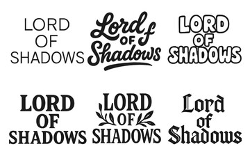 Fototapeta premium Diverse Lettering Styles. Lord of Shadows. Set lettering. harmonious lettering variations of the same emblematic concept (Modern minimal monoline lettering,