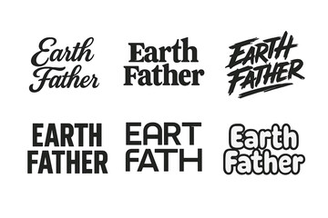 Fototapeta premium Earth Father Lettering Variations. Earth Father. Set lettering. harmonious lettering variations of the same emblematic concept (Elegant script with flowing