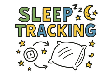 Playful Sleep Tracker Design. Sleep Tracking ? Doodle / Sketch; lettering: playful hand-drawn with rough sketch outlines; layout: casual with arrows, stars,