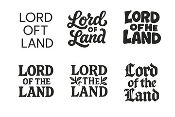 Obraz premium Lettering Style Collection. Lord of the Land. Set lettering. harmonious lettering variations of the same emblematic concept (Modern minimal monoline lettering,
