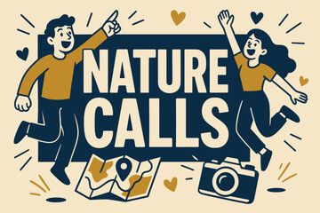 Naklejka premium Nature Adventure Banner. Nature calls banner, flat vector illustration, bold oversized text inside rectangular frame, cartoon characters pointing and jumping,