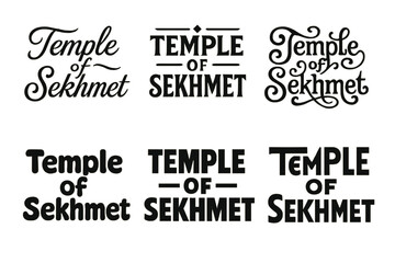 Obraz premium Sekhmet Lettering Variations. Temple of Sekhmet. Set lettering. harmonious lettering variations of the same emblematic concept, each with different artistic
