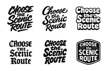 Fototapeta premium Artistic Lettering Variations. Choose the Scenic Route. Set lettering. harmonious lettering variations of the same emblematic concept, each with different