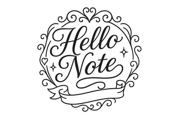 Fototapeta premium Ornamental Black Lettering. Hello Note ? flourished classic ornamental lettering; medium-weight strokes with elegant swashes and soft curls; circular