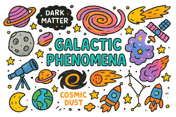 Galactic Doodle Extravaganza. galactic phenomena. Colorful Hand-drawn doodle Children illustration galactic phenomena dark matter, galaxy, stars, planets,