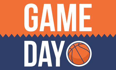 Game Day. Basketball playoff in March. Super sport party in United States. Final games of season tournament. Professional team championship. Ball for basketball. Sport poster. Vector