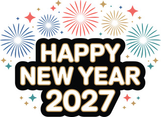 Festive New Year Greeting for 2027 A Colorful Design with Fireworks and Celebration