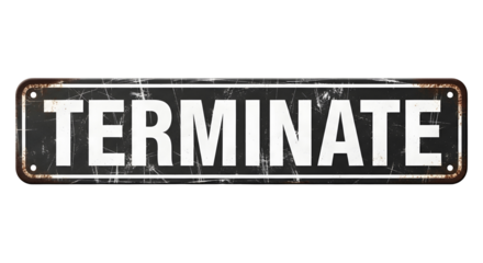 Grungy TERMINATE warning sign, isolated on a pure white or transparent background, for danger