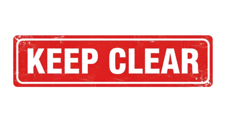 Grungy red KEEP CLEAR instruction sign with a distressed border, isolated on transparent.