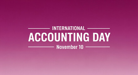 Celebrate International Accounting Day November 10th with professional design for your business promotions and educational materials