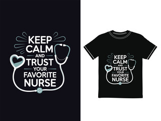 Keep calm and trust your favorite nurse.