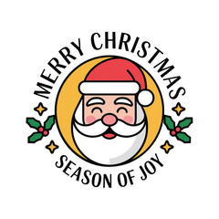 Merry Christmas season of joy, round badge with Santa, holly leaves, classic retro label, vector illustration