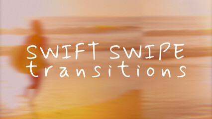 Swift Swipe Transitions
