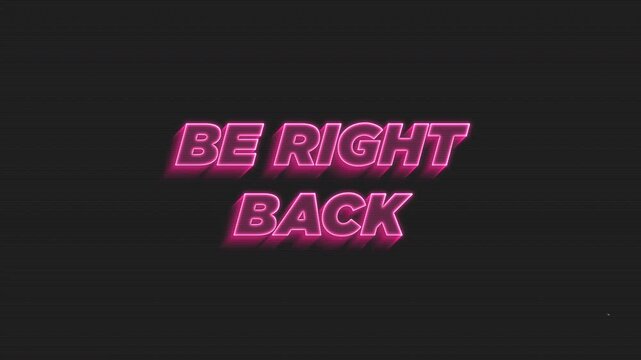 Be Right Back Glowing Pink Title Loop On Retro CRT Television Screen