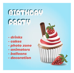 Birthday party promo with cupcake, strawberries, and festive text listing drinks, cakes, photo zone, animators, balloons, and decorations. Perfect for event ads and celebration design