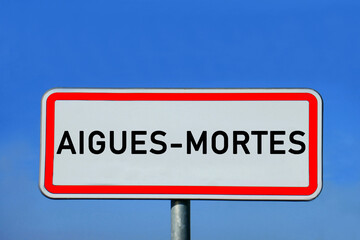 Ortsschild Aigues-Mortes