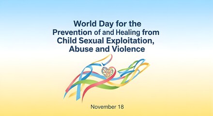 World Day for the Prevention of and Healing from Child Sexual Exploitation, Abuse and Violence on November 18 promotes hope and protection