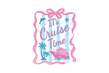 It's Cruise Time