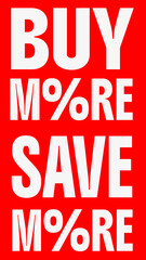 Buy More Save More Sale Black Friday Banner. Red and White 9:16 Sale Billboard. 