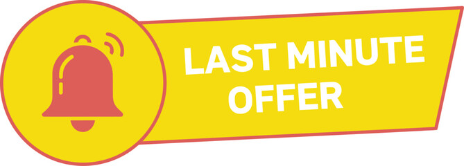 Last Minute Offer Reminder Bell Great Deal Limited Time