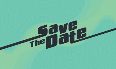 Save the date banner. Can be used for business, marketing and advertising