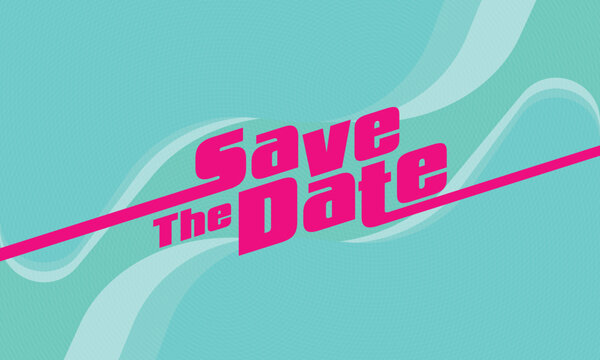 Save the date banner. Can be used for business, marketing and advertising
