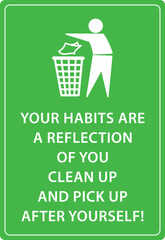 Housekeeping sign and labels your habits are reflection of you. Clean up and pick up after yourself Sign logo, icon, sticker, label, symbol, black, line, flat vector, isolated illustration.	