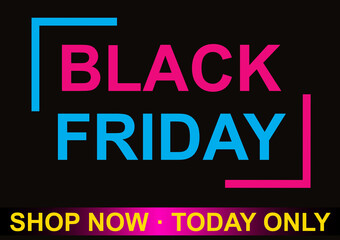 Black Friday poster, sales at good price, notice of, shop now and today only.