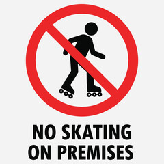 Prohibition sign for roller skating, clearly indicating no rollerblading or skate activities allowed on premises, promoting safety and preventing accidents in designated areas