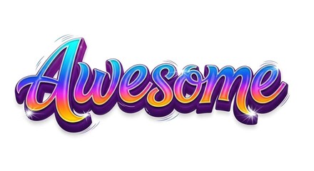 Colorful and vibrant 3D lettering spelling awesome with gradient effects on a white background