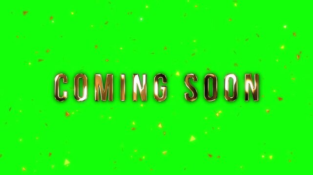 Coming Soon text with golden particles on a green screen background.