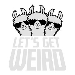 Let's Get Weird 3 Llama Team Friends Sunglasses Crew