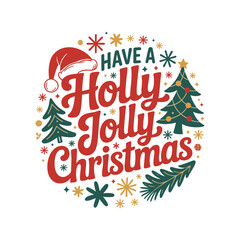 Have a holly jolly christmas festive circular design with santa hat trees and snowflakes