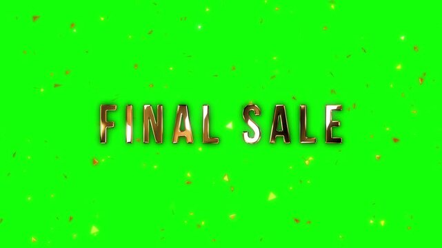 Final Sale Text Animation on Green Screen with Glittering Particles.