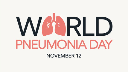 Vector art of world pneumonia day on november 12, featuring the text and a stylized illustration of human lungs, promoting awareness about this serious respiratory infection