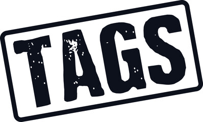 Distressed black rubber stamp impression displaying the prominent word TAGS for digital indexing and content organization