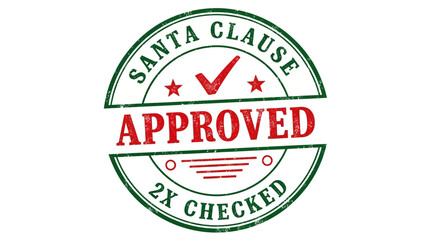 Santa Claus Approved Stamp - Two Times Checked and Verified Official Seal