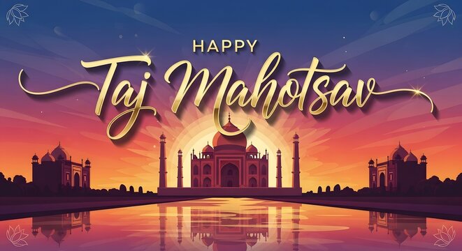 Celebration of taj mahotsav at sunset, featuring the majestic taj mahal with vibrant colors for cultural events and festive greetings