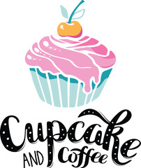 Cupcake and coffee lettering logo. Calligraphic text with dessert cake icon. Bakery label vector illustration
