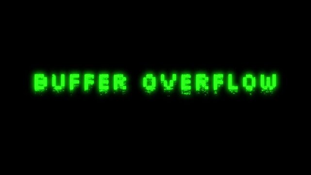 Buffer overflow green glowing text animation with glitches and distortion effects