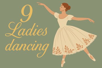 Nine ladies dancing. The twelve days of Christmas. English Christmas carol. Ninth day. Vector vintage illustration with lettering