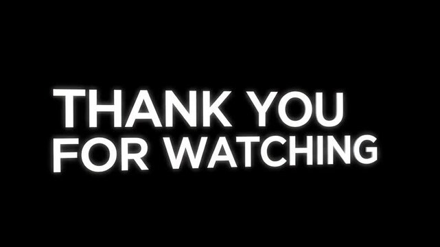 Thank you for watching text on black background, end screen for video, conclusion for video, end of video thanks for watching