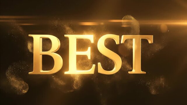 Golden text spelling 'BEST' with a dark background and dynamic, glittering gold particles swirling around.