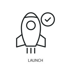 Launch thin line vector icons.