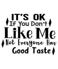 It's OK If You Don't Like Me SVG