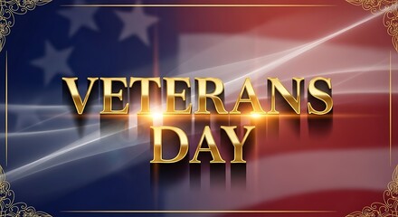 Golden Veterans Day text over an abstract American flag background