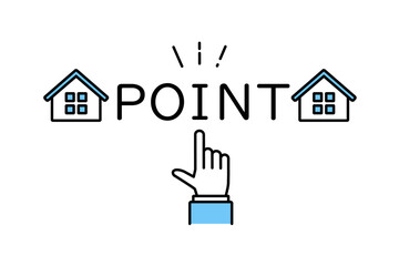 住宅のアイコンとポイントの文字を指差しするスーツを着た人物の手のイラスト