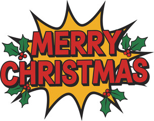 Comic book style merry christmas logo design festive holly red green yellow burst graphic