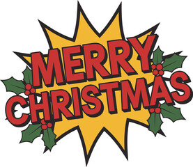 Comic book style merry christmas logo design vibrant red text festive holly sprigs yellow burst graphic element