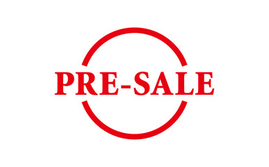 PRE-SALE - Red Rubber Stamp With text message PRE-SALE

